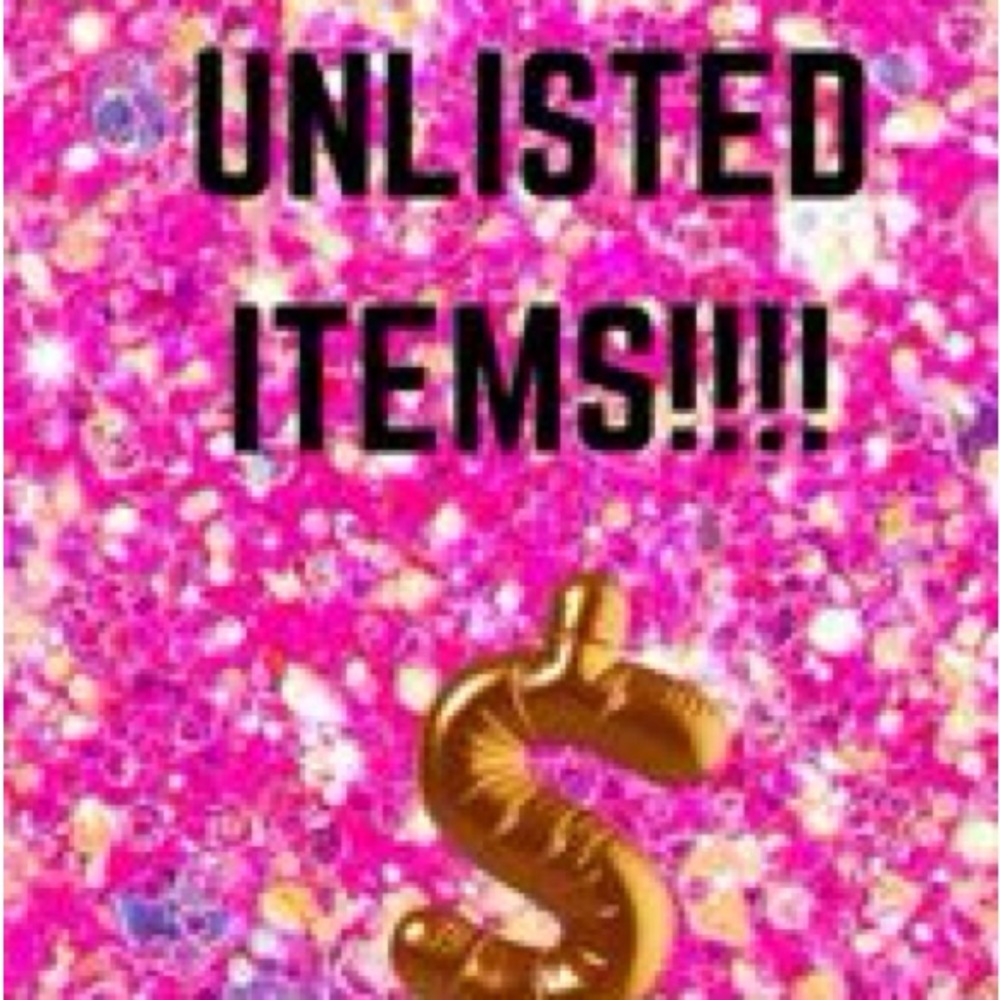 UNLISTED ITEMS